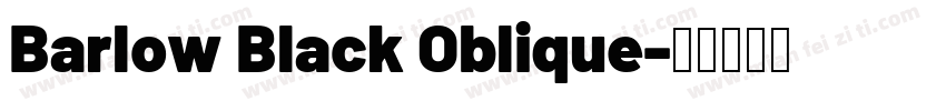 Barlow Black Oblique字体转换